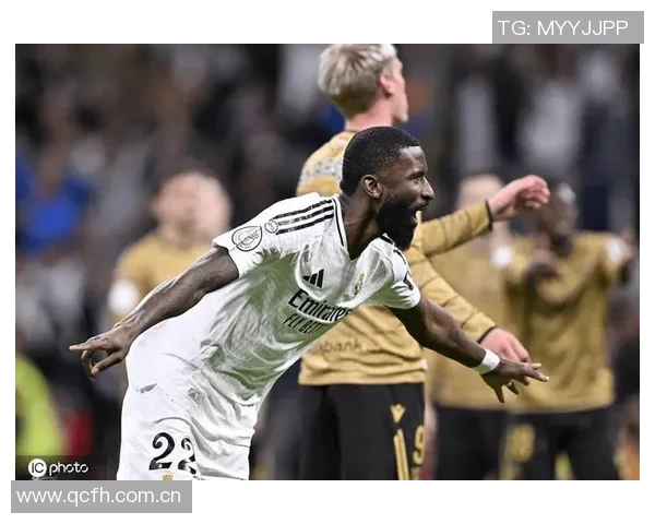 皇马决定不续约32岁吕迪格年薪超1400万的他表现不稳定且易受伤