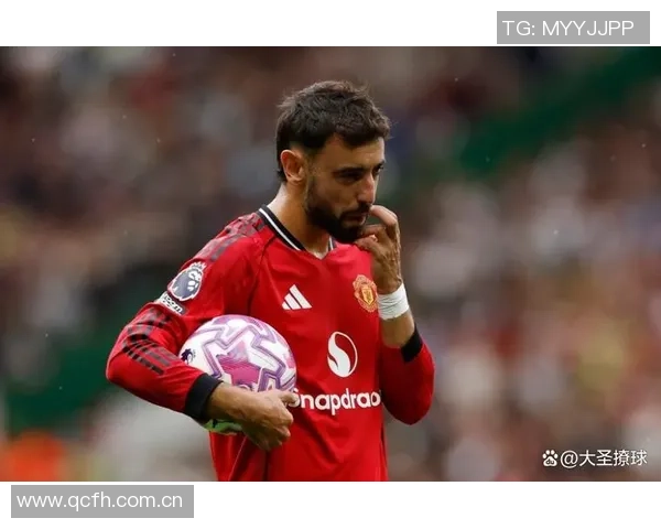 B费在本场比赛中表现出色助攻双响并贡献关键传球和防守数据 B费在本场比赛中表现出色助攻双响并贡献关键传球和防守数据